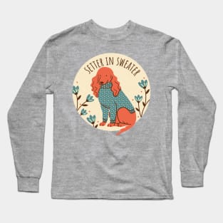 Setter in Sweater Long Sleeve T-Shirt